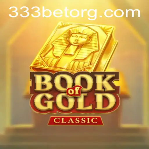 Exploring the Enchanting World of BookOfGoldClassic: A Journey Through Ancient Treasures with 333bet