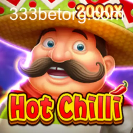 HotChilli: An Exciting Venture into Non-Stop Thrills with 333bet