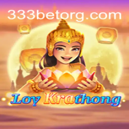 Exploring the Exciting World of LoyKrathong: A Unique Gambling Experience at 333bet