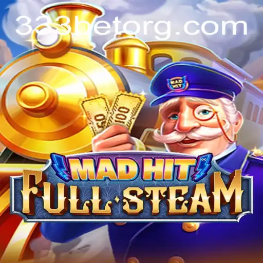 MadHitFullSteam: An Exciting New Gaming Experience With 333bet
