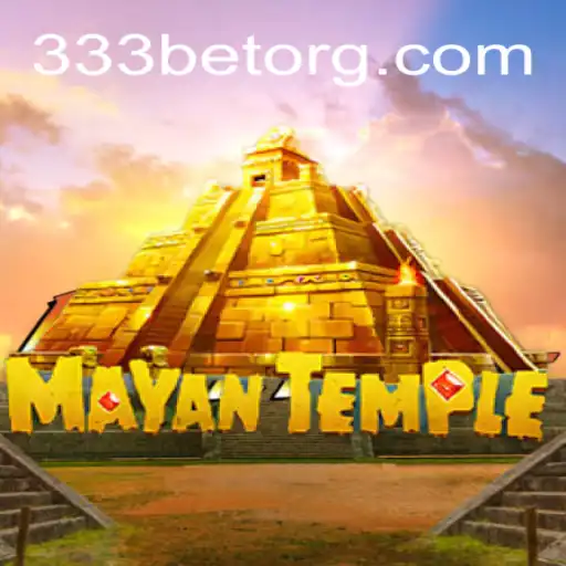 Explore the Mysteries of 'MayanTemple' with 333bet